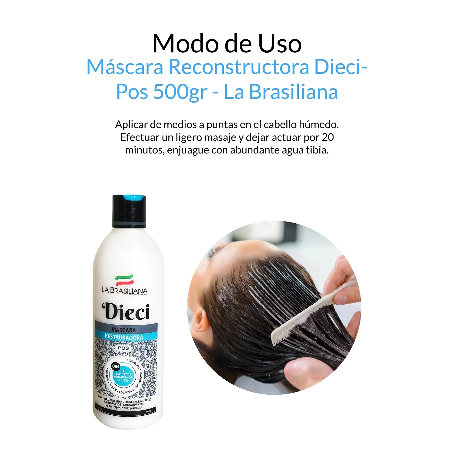 La Brasiliana Máscara Capilar Reconstructora – Línea Dieci Pos 500g - Image 4