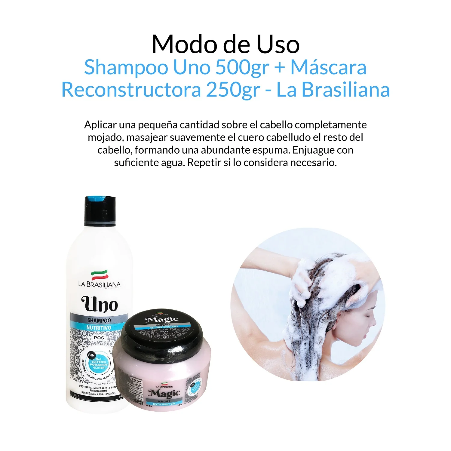 Shampoo Uno 500gr + Máscara Reconstructora 250gr - La Brasiliana - Image 6